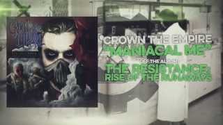 Crown the Empire  Maniacal Me [upl. by Estus]