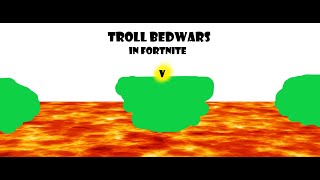 TROLL Bedwars in Fortnite AGAIN [upl. by Annodas437]