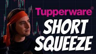 The Tupperware Short Squeeze [upl. by Telrahc]