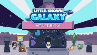 LittleKnown Galaxy Trailer  Available Now [upl. by Yuh945]