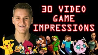 30 Video Game Impressions  Philip Green [upl. by Rempe]