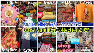 New Market Kolkata Latest Summer Collection 2024  Esplanade Summer Shopping  New Market Vlog [upl. by Pelagias]