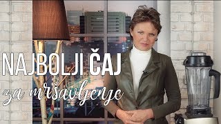 Najbolji Čaj Za Mršavljenje [upl. by Nywroc60]