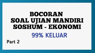 UJIAN MANDIRI TKA SOSHUM 2023 EKONOMI part 2 [upl. by Lotz503]