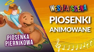 WESOŁA SCENA  Piosenka piernikowa [upl. by Aryan]