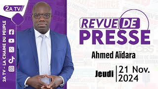 Revue de presse Ahmed Aïdara de Jeudi 21 Novembre 2024 [upl. by Jenna466]