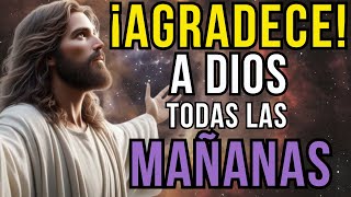 ORACIÓN DE LA MAÑANA QUE CANBIARA TU VIDA  CONÉCTATE CON DIOS Y RECIBE SU BENDICIÓN [upl. by Yraek]