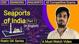 Seaports of India Part 1 in English SSC  Banking  CLAT  All Government and State Exams [upl. by Aihcrop]