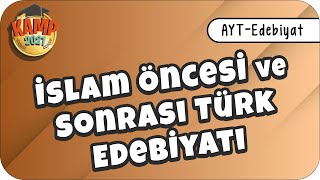 İslam Öncesi ve Sonrası Türk Edebiyatı  AYT Edebiyat Edebiyatik [upl. by Irfan]