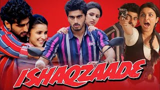 Ishaqzaade Full Movie Review in Hindi  Story and Fact Explained  Parineeti Chopra  Arjun Kapoor [upl. by Annoyek]