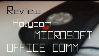 Review Polycom Microsoft Office Communicator [upl. by Stovall]