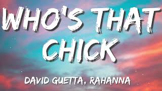 Whos That Chick  David Guetta feat Rihanna  Lyrics [upl. by Egag283]