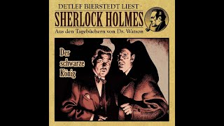 Sherlock Holmes Der schwarze König Hörbuch [upl. by Eidoj]