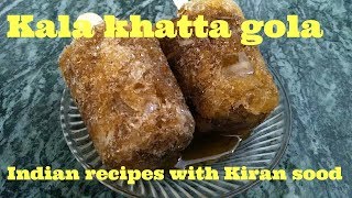 kala khatta gola recipe  How to make kala khatta Gola at Home [upl. by Vanhomrigh759]