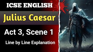 Julius Caesar  Act 3 Scene 1  line by line explanation in hindi  ICSE  English For All [upl. by Procter535]