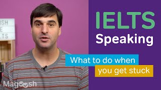 IELTS Speaking  What to do when you get stuck [upl. by Lurie]