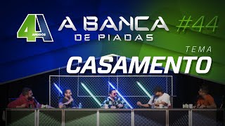 BANCA DE PIADAS  CASAMENTO  44 Participação Rogério Vilela [upl. by Audwen917]