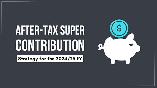 NonConcessional Superannuation Contributions in the 202425 FY [upl. by Beane]