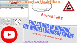 Rocrail Teil 2 Einleitung in Rocrail die Modellbahnsoftware für digitale Modellbahn Anlagen und Züge [upl. by Naujuj533]