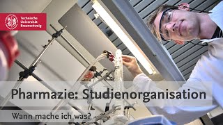 Pharmazie Studienorganisation – Wann mache ich was  TU Braunschweig [upl. by Habeh188]