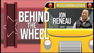 Behind the Wheel Meet School Bus Driver Jon [upl. by Ihtac]