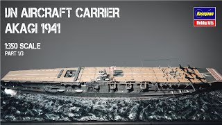 IJN Aircraft Carrier Akagi  1350 Hasegawa Part 14 [upl. by Aled400]