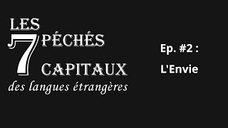 LEnvie  Les 7 péchés ep2 [upl. by Redle233]