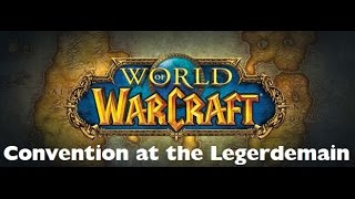 World of Warcraft Cooking Quest Convention at the Legerdemain [upl. by Ttik93]