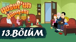 Yusufun Dünyası 13Bölüm  Kurban Bayramınız Mübarek Olsun [upl. by Fates]