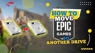 How to Move Epic Games to Another Drive 2024 [upl. by Oal148]