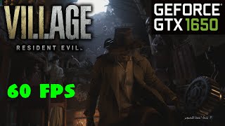 RESIDENT EVIL VILLAGE  GTX 1650 Best Settings  60 FPS [upl. by Leban]