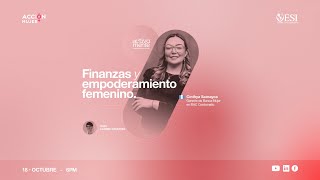 Episodio 1  Empoderamiento Financiero  Cinthya Samayoa [upl. by Corsetti]