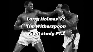 LARRY HOLMES VS TIM WITHERSPOON FIGHT STUDY PT1 [upl. by Ennayrb130]