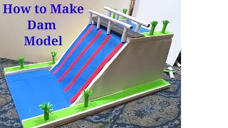 How to make Dam model  water dam project for school  science project for school exhibition [upl. by Sremmus236]