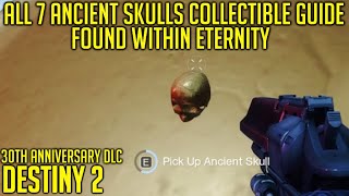 All 7 Ancient Skulls Collectibles  Dares Of Eternity  Destiny 2 [upl. by Ocirderf]