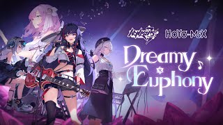 Dreamy Euphony Concert  Honkai Impact 3rd [upl. by Kelton884]