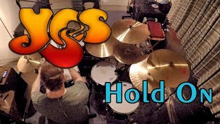 Yes  Hold On Drum Cover [upl. by Oinotna]