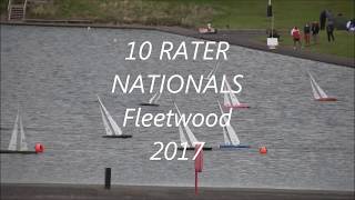 10 Rater NATIONALS Fleetwood 2017 [upl. by Goldner508]