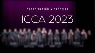 ICCA 2023 Quarterfinals 1st Place  Chordination A Cappella [upl. by Bria]