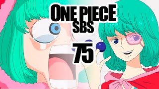 One Piece Sbs 75  Verdadera Edad De Sugar  Candidato A Almirante  Cola De Los Tontattas [upl. by Bogusz]