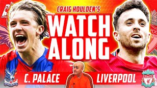 CRYSTAL PALACE vs LIVERPOOL LIVE WATCHALONG [upl. by Gasparo]