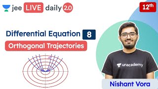 JEE Differential Equation 8  Class 12  Unacademy JEE  JEE Maths  Nishant Vora [upl. by Aneleairam]