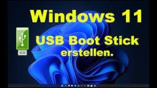 Windows 11 USB Boot Stick erstellen [upl. by Naejamron]