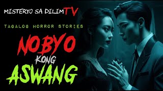 NOBYO KONG ASWANG  Tagalog Horror Stories  Kwentong Aswang [upl. by Ahcsat]