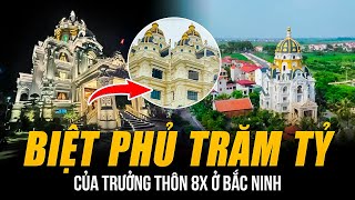 BIỆT PHỦ TRĂM TỶ CỦA TRƯỞNG THÔN 8X Ở BẮC NINH CƠ NGƠI XA HOA NGÀN M2 DÙNG CẢ XE ĐIỆN ĐỂ DỄ ĐI LẠI [upl. by Gloria]