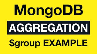 10 Aggregation Example 2 group  MongoDB Aggregation Tutorial [upl. by Willman766]