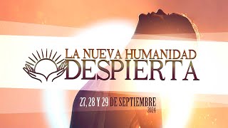 Congreso quotLa nueva humanidad despiertaquot 27 28 y 29 de septiembre de 2024 [upl. by Kellina936]