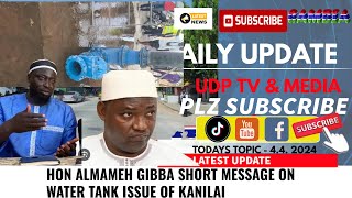 HON ALMAMEH GIBBA SHORT MESSAGE ON WATER TANK ISSUE OF KANILAI [upl. by Poland]