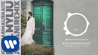 Ieva Zasimauskaitė  Kol myliu Jovani Remix Official Audio [upl. by Grani]