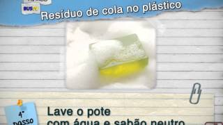 Minuto Prático Remover resíduo de cola no plástico [upl. by Castera]